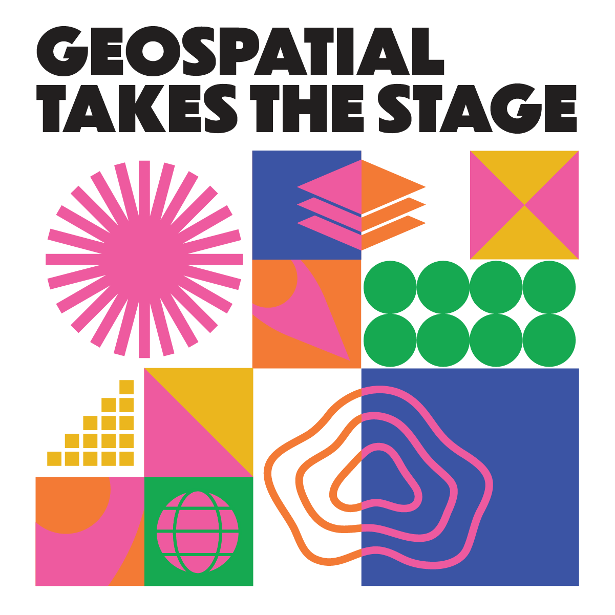 Geospatial Takes the Stage